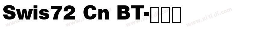 Swis72 Cn BT字体转换 Swis72 Cn BT字体转换